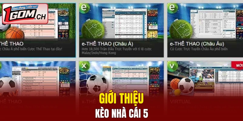 Giới thiệu kèo nhà cái 5