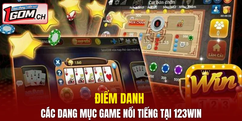 Điểm danh các danh mục game nổi tiếng tại 123WIN