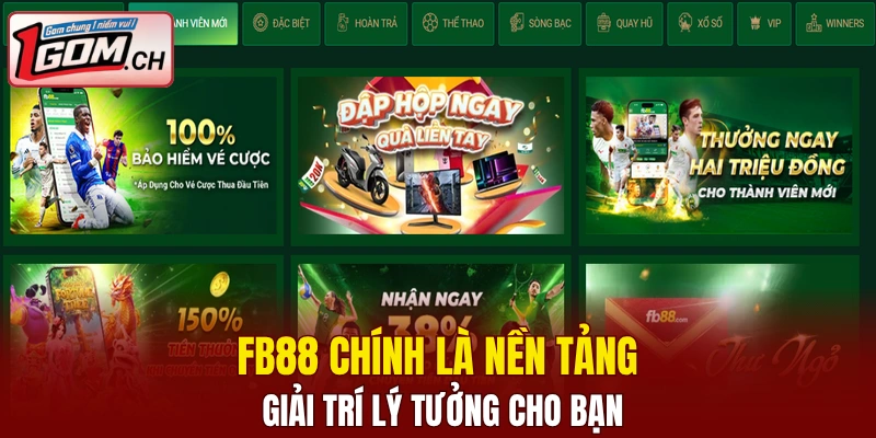FB88 chính là nền tảng giải trí lý tưởng cho bạn