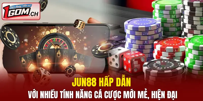 Jun88 hấp dẫn với nhiều tính năng cá cược mới mẻ, hiện đại