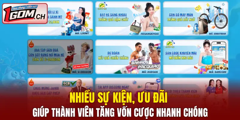 Nhiều sự kiện, ưu đãi giúp thành viên tăng vốn cược nhanh chóng